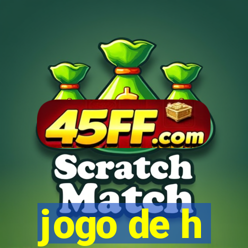 jogo de h